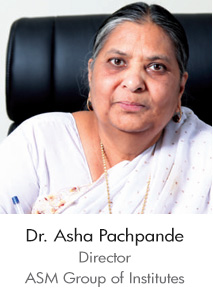 Dr. Asha Pachpande - Director ASM Group of Institute
